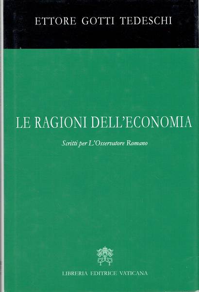 Le ragioni dell'economia : scritti per l'Osservatore Romano