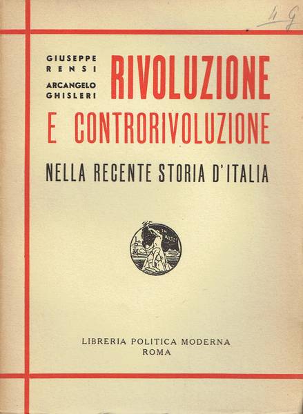 Rivoluzione e controrivoluzione nella recente storia d'Italia