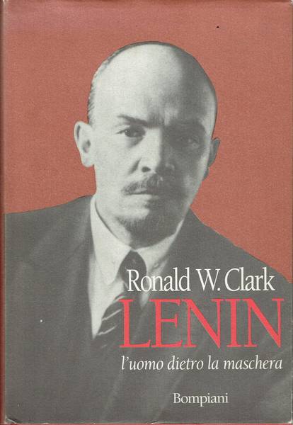 Lenin l'uomo dietro la maschera