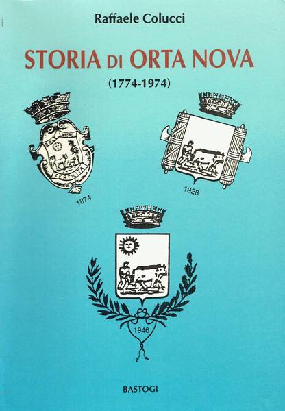Storia di Orta Nova : 1774-1974