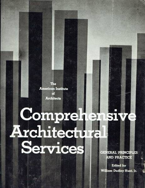 Comprehensive architectural services : general principles and practice