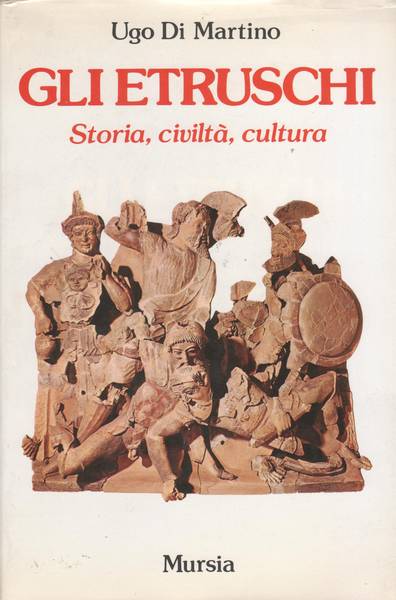 Gli etruschi : storia