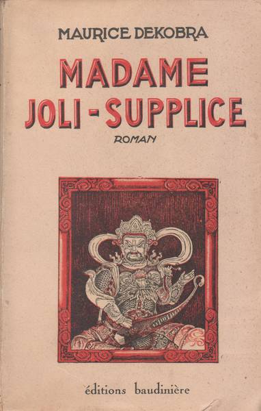Madame Joli-Supplice : Roman