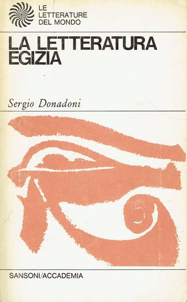 La Letteratura egizia/ Sergio Donadoni. Nuova ed. aggiornata