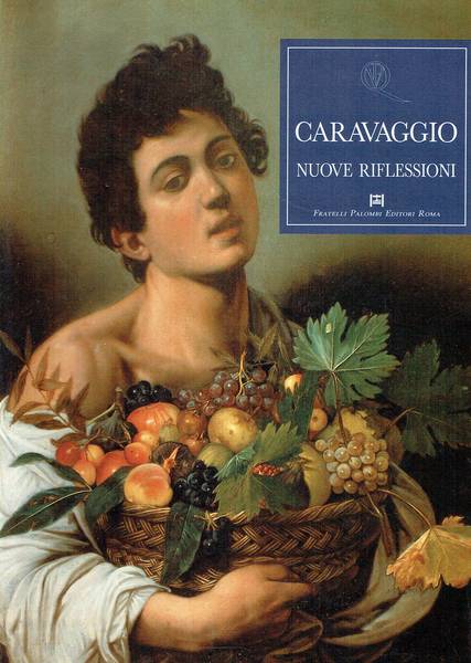 Caravaggio : nuove riflessioni