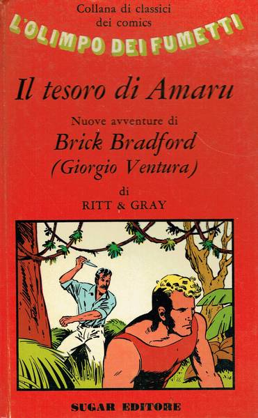 Il tesoro di Amaru : nuove avventure di Brick Bradford (Giorgio Ventura)