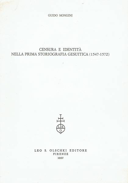 Censura e identità nella prima storiografia gesuitica (1547-1572)