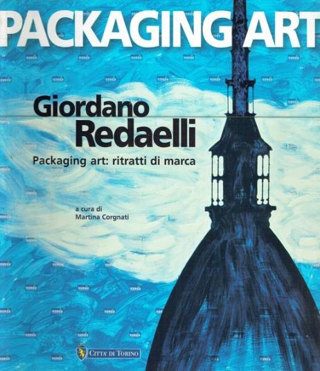 Giordano Redaelli: Packaging art: ritratti di marca