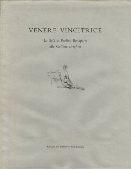 Venere Vincitrice : la sala di Paolina Bonaparte alla Galleria Borghese