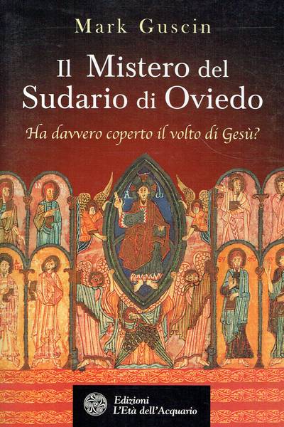 Il mistero del Sudario di Oviedo : ha davvero coperto il volto di Gesù?