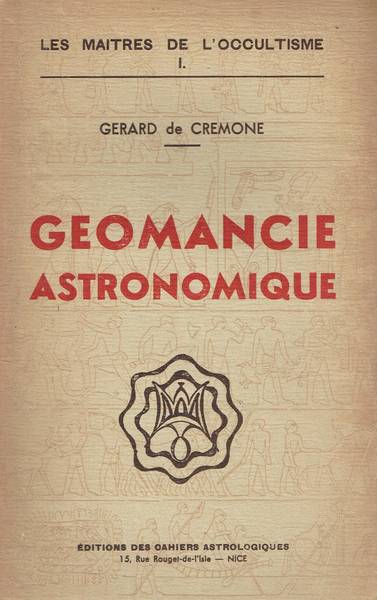 Géomancie astronomique de Gerard de Cremone pour savoir les choses passées
