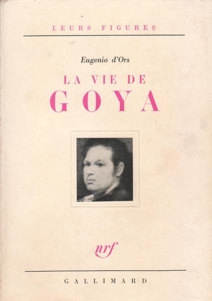 La vie de Goya