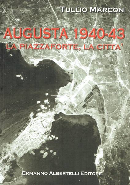 Augusta 1090-43. La piazzaforte