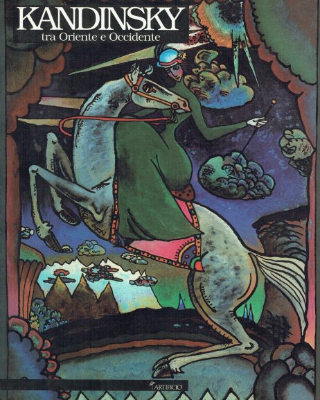 Wassili Kandinsky tra Oriente e Occidente : capolavori dai musei russi