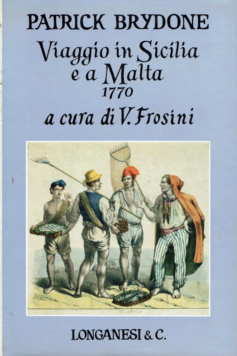 Viaggio in Sicilia e a Malta : 1770