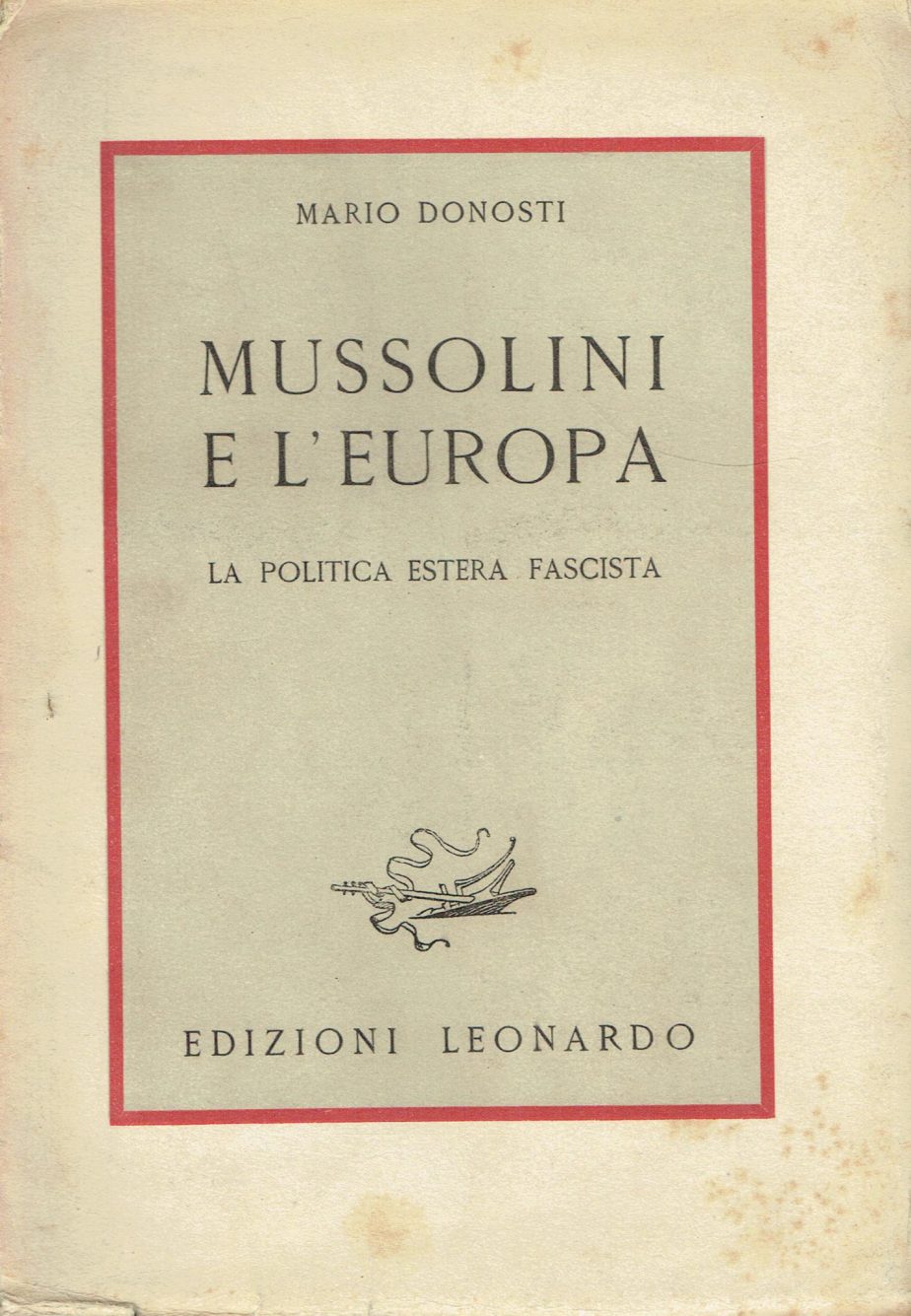 Mussolini e l'Europa : la politica estera fascista