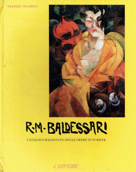 R. M. Baldessari : opere futuriste