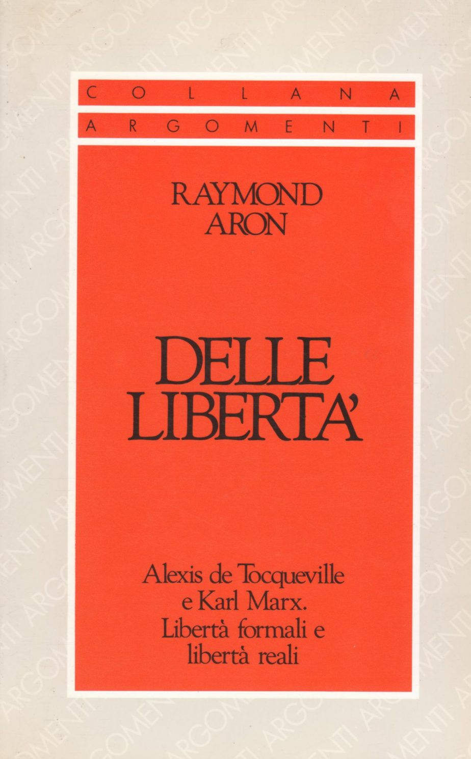 Delle libertà : Alexis de Tocqueville e Karl Marx