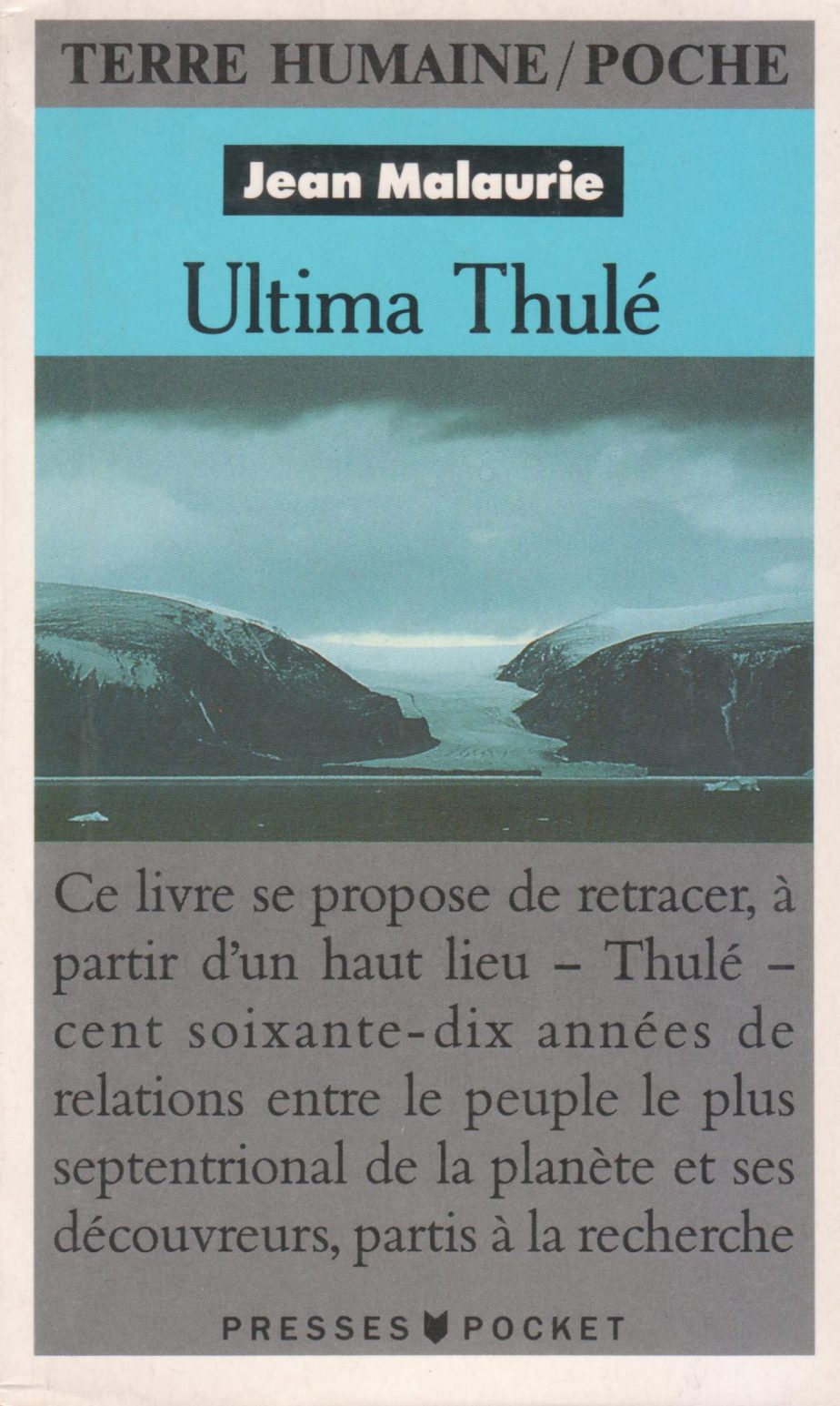 Ultima Thulé : les Inuit nord-groenlandais face aux conquérants du Pôle (1818-1993)