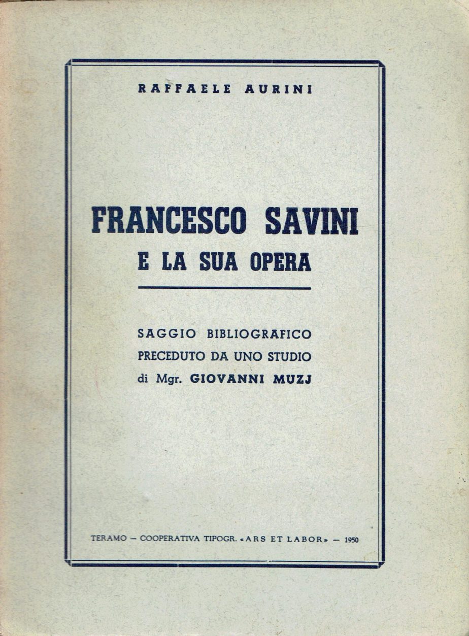 Francesco Savini e la sua opera